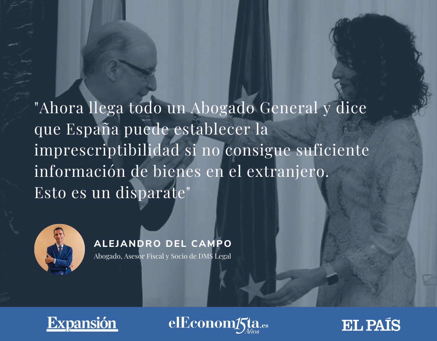 Alejandro del Campo citado en varios diarios: El Abogado General no aclara si el Modelo 720 es legal